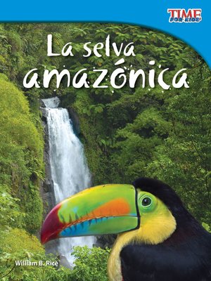 cover image of La selva amazónica (Amazon Rainforest)
